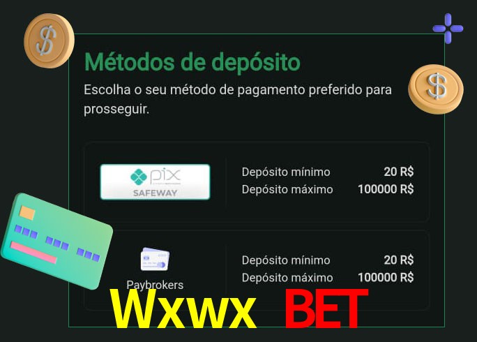 O cassino Wxwx Bet oferece uma grande variedade de métodos de pagamento