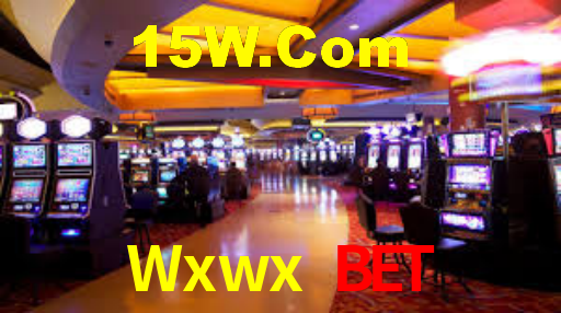 Wxwx Bet,Wxwx Slots