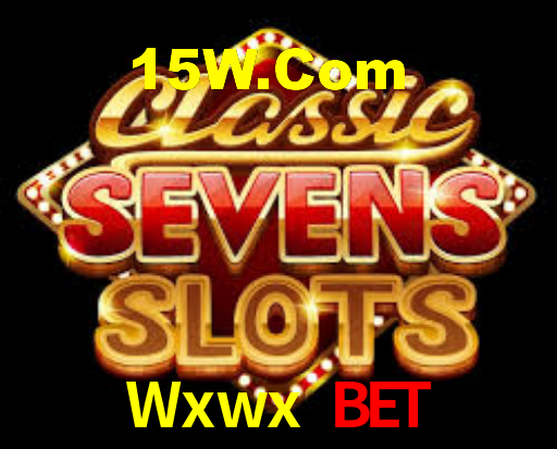 Wxwx Bet,Wxwx Slots